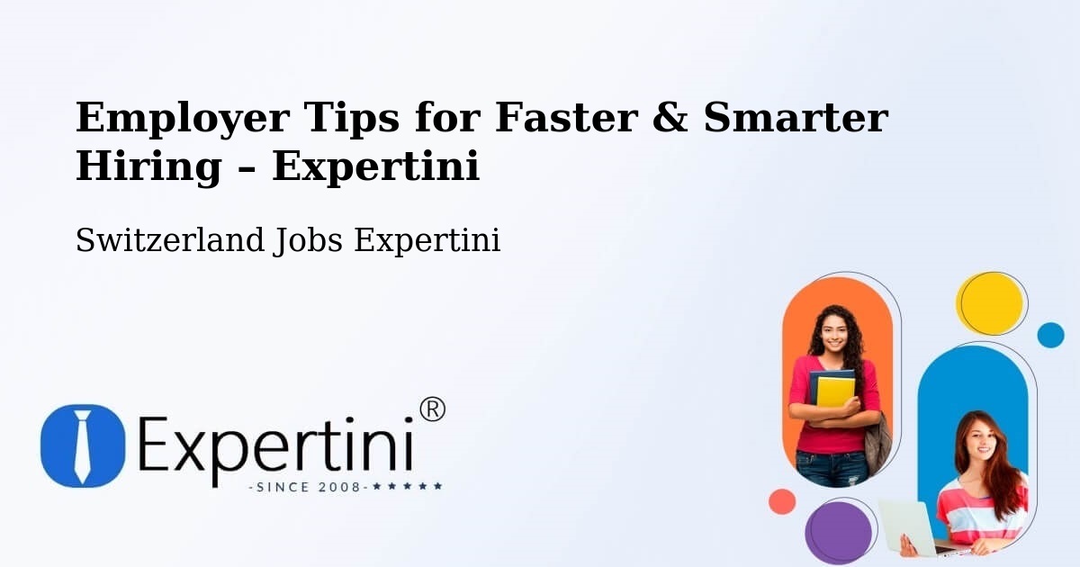 Employer Tips for Hiring & Recruitment – Ermatingen - Ermatingen, Switzerland Jobs Expertini