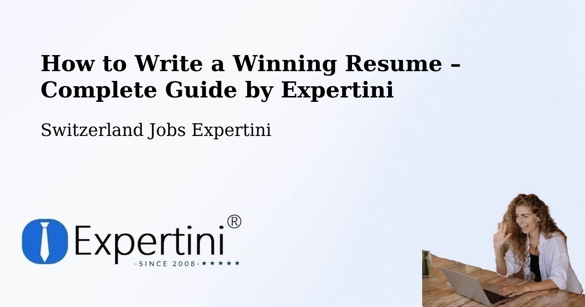 Resume Writing Guide for Job Seekers – Ermatingen - Ermatingen, Switzerland Jobs Expertini